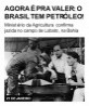 Agora é pra valer: o Brasil tem petróleo!