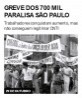 Greve dos 700 mil paralisa São Paulo