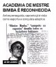 Academia de Mestre Bimba é reconhecida