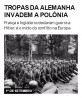 Tropas da Alemanha invadem a Polônia