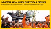 Indústria naval brasileira volta a crescer