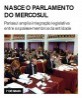 Nasce o Parlamento do Mercosul