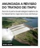 Anunciada a revisão do Tratado de Itaipu