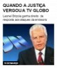 Quando a Justiça vergou a TV Globo
