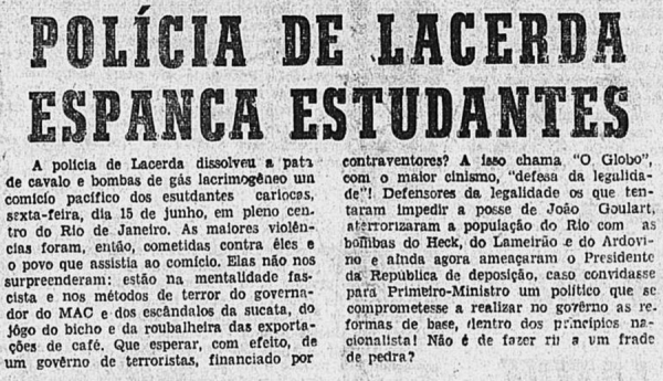   A  edi&ccedil;&atilde;o de 21 de junho de 1962 do jornal &ldquo;O Semin&aacute;rio&rdquo; destaca a viol&ecirc;ncia da pol&iacute;cia da Guanabara contra os manifestantes