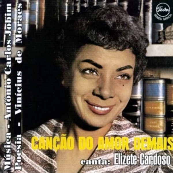   Trecho de "Chega de Saudade"  (1958), de Tom Jobim e Vinícius de Moraes, por Elizeth Cardoso
