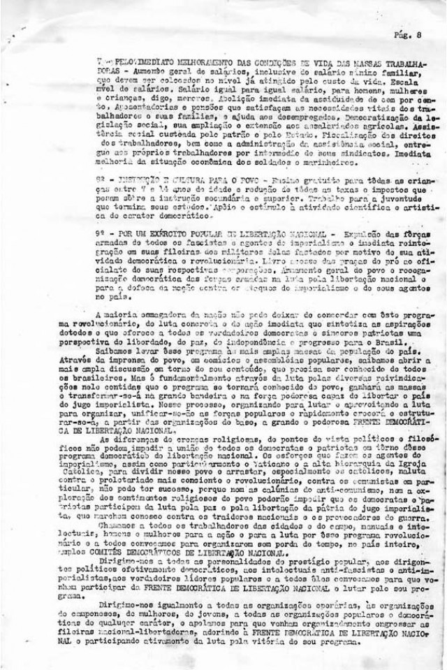   Manifesto de Luís Carlos Prestes à nação criticando  o governo brasileiro, tratando da iminência de uma nova guerra e da campanha presidencial, propondo a formação da Frente Democrática de Libertação Nacional e apresentando seu programa. Rio de Janeiro, 1&ordm; de agosto de 1950  &nbsp;  &nbsp;