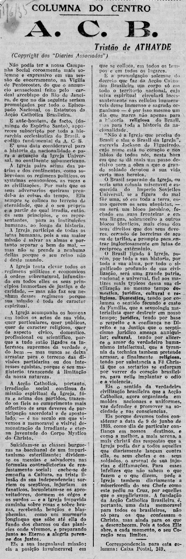   Trist&atilde;o de Ata&iacute;de usa  sua coluna de cr&iacute;tica liter&aacute;ria para falar da A&ccedil;&atilde;o Cat&oacute;lica. &ldquo;O Jornal&rdquo;, 11 de junho de 1935