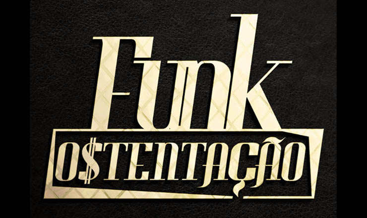  <strong>  O funk ostentação explode </strong> na internet e rompe a barreira das periferias 