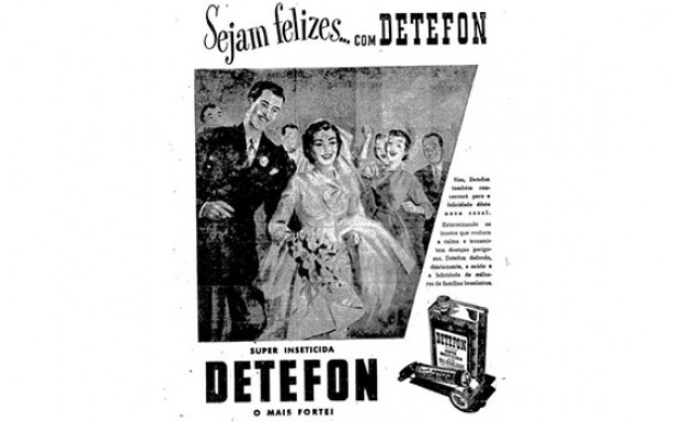  <strong> Propaganda do inseticida Detefon, </strong> difundido na década de 1950