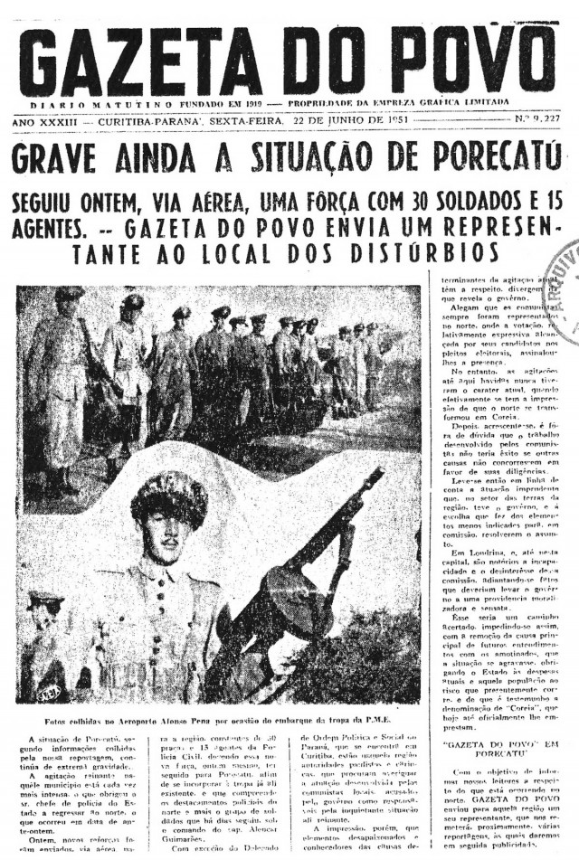   A &quot;Gazeta do Povo&quot;  traz  na manchete: &quot;Grave ainda a situa&ccedil;&atilde;o de Porecatu&quot;, em 22 de junho de 1951