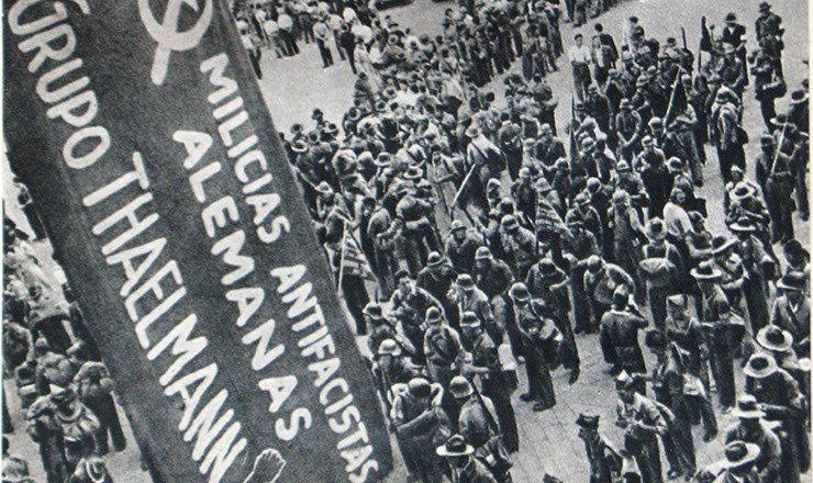  <strong> Antifascistas alemães</strong> na Guerra Civil Espanhola 