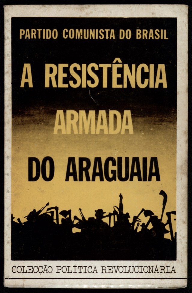  &quot;A Resist&ecirc;ncia Armada do Araguaia&quot;, publica&ccedil;&atilde;o do PCdoB