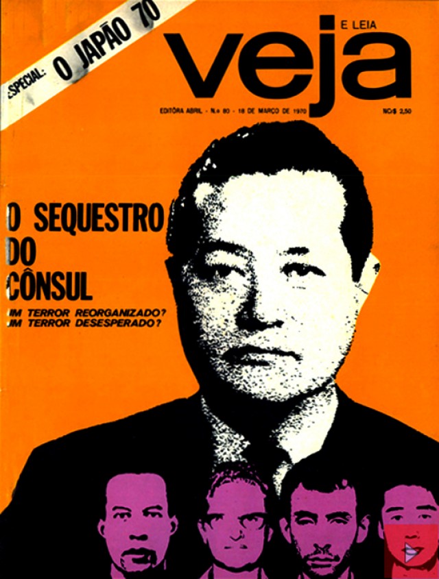  Capa da revista Veja de 18 de mar&ccedil;o de 1970 que trouxe reportagem sobre o sequestro do c&ocirc;nsul-geral do Jap&atilde;o, Nobuo Okuchi, libertado em troca de cinco presos pol&iacute;ticos