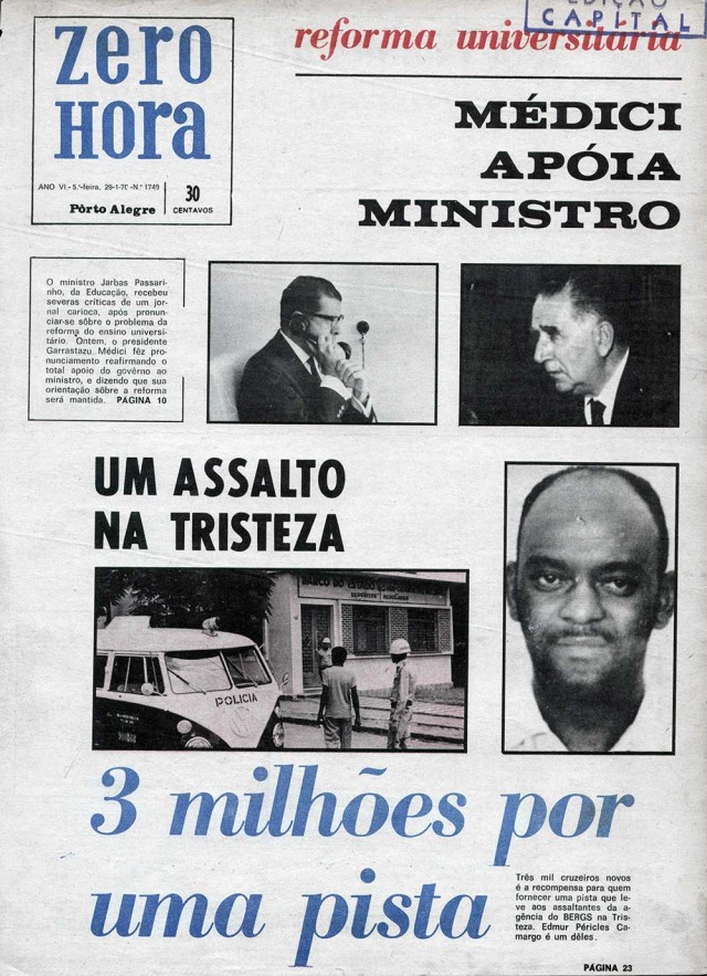  O jornal ga&uacute;cho &quot;Zero Hora&quot; noticia assalto a ag&ecirc;ncia banc&aacute;ria e divulga recompensa por pistas sobre os assaltantes; Edmur Camargo, da ALN, &eacute; um deles