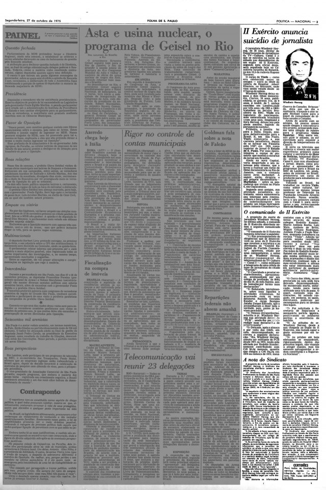  A vers&atilde;o oficial de suic&iacute;dio &eacute; publicada em mat&eacute;ria sobre Vladimir Herzog na &quot;Folha de S.Paulo&quot;; nota do sindicato dos jornalistas protesta contra a morte de Vlado e a pris&atilde;o de outros profissionais de imprensa &nbsp;&nbsp;