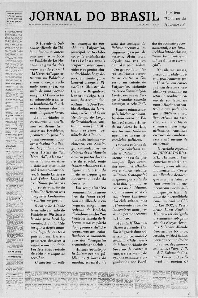  Proibido pela censura de dar manchete com destaque para o golpe militar no Chile, o &quot;Jornal do Brasil&quot; editou a capa do dia 12 de setembro de 1973 sem t&iacute;tulos nem fotografias