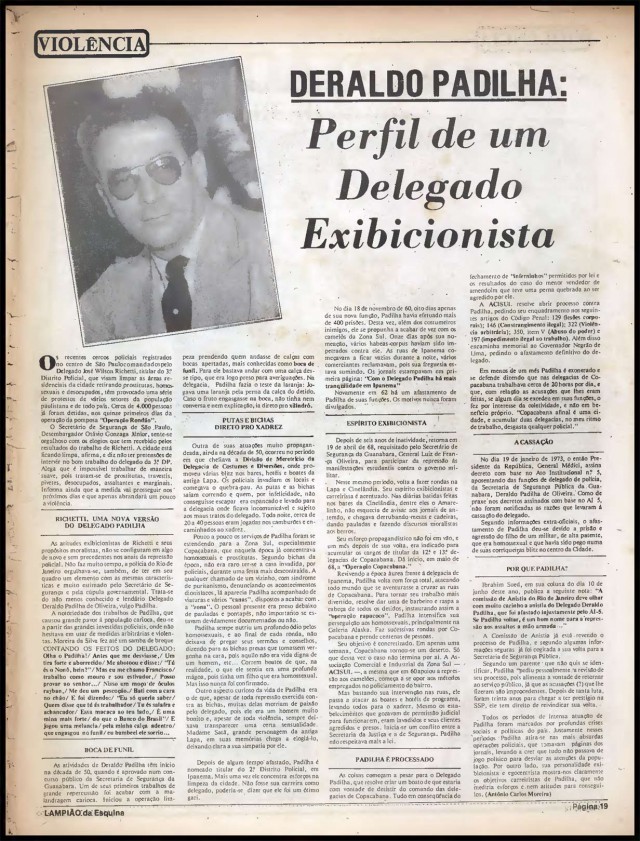  Em julho de 1980, o jornal &quot;Lampi&atilde;o da Esquina&quot; denuncia a viol&ecirc;ncia policial contra homossexuais em S&atilde;o Paulo e no Rio de Janeiro