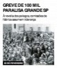 Greve de 100 mil paralisa Grande SP