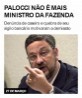 Palocci não é mais ministro da Fazenda