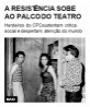 A resistência sobe ao palco do teatro