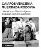 Caiapós vencem a guerra da rodovia