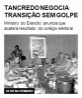 Tancredo negocia transição sem golpe