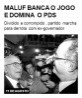 Maluf banca o jogo e domina o PDS