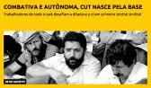 Combativa e autônoma, CUT nasce pela base