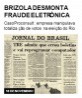 Brizola desmonta fraude eletrônica