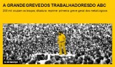 A grande greve dos trabalhadores do ABC