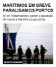 Marítimos em greve paralisam os portos