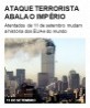 Ataque terrorista abala o Império