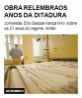 Obra relembra os anos da ditadura