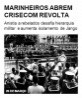 Marinheiros abrem crise com revolta