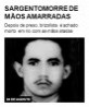 Sargento morre de mãos amarradas