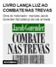 Livro lança luz ao combate nas trevas