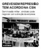 Greve sem repressão tem acordo na csN