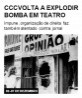 CCC volta a explodir bomba em teatro